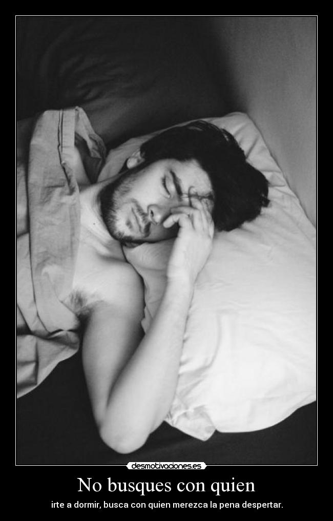 No busques con quien -
