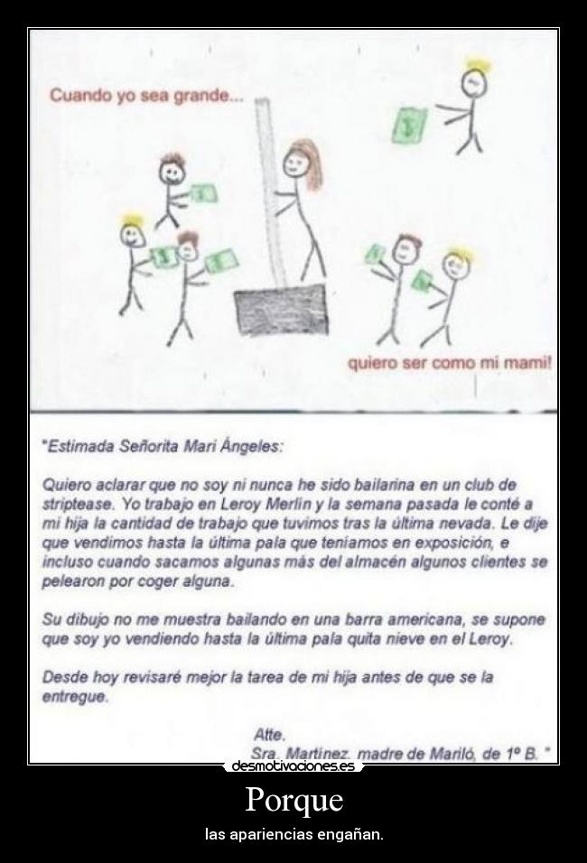 Porque - las apariencias engañan.