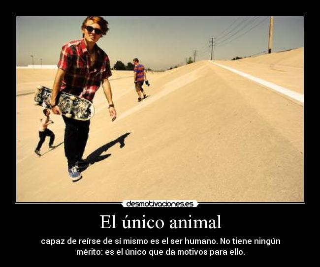 El único animal -