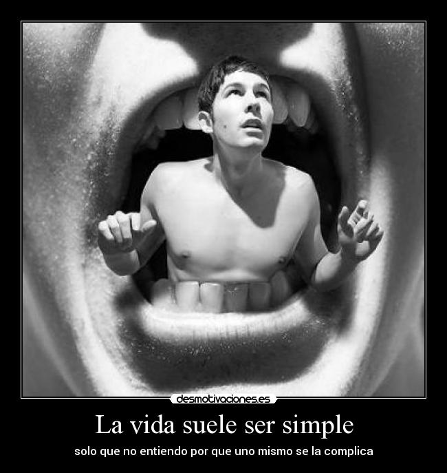 La vida suele ser simple - 