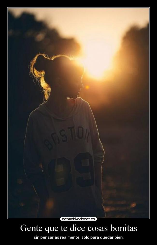 Gente que te dice cosas bonitas - 