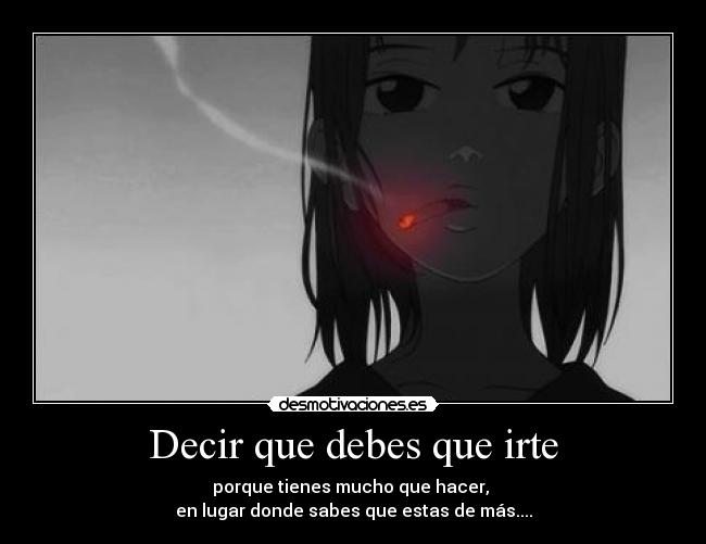 Decir que debes que irte -