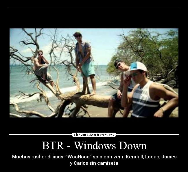 BTR - Windows Down -