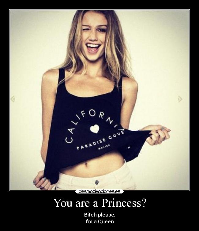 You are a Princess? -