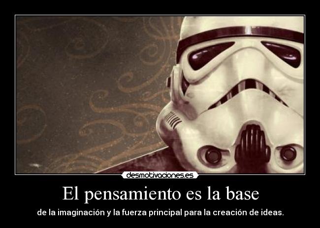 El pensamiento es la base -