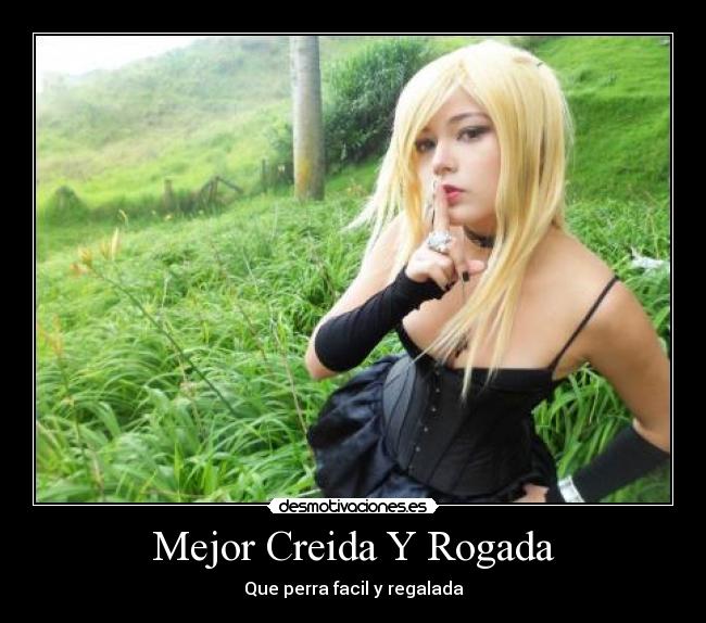 Mejor Creida Y Rogada -