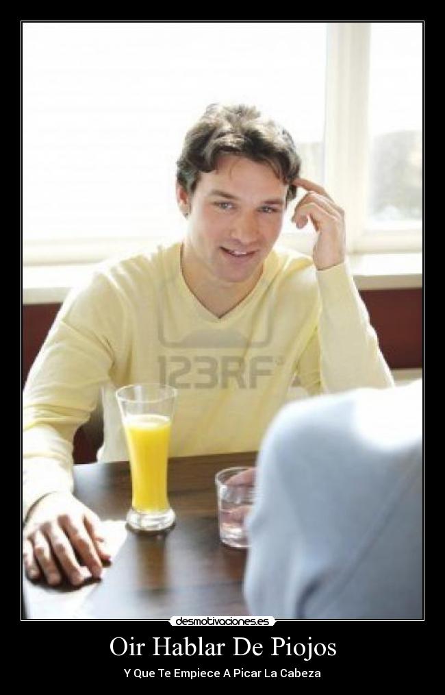 Oir Hablar De Piojos - Y Que Te Empiece A Picar La Cabeza