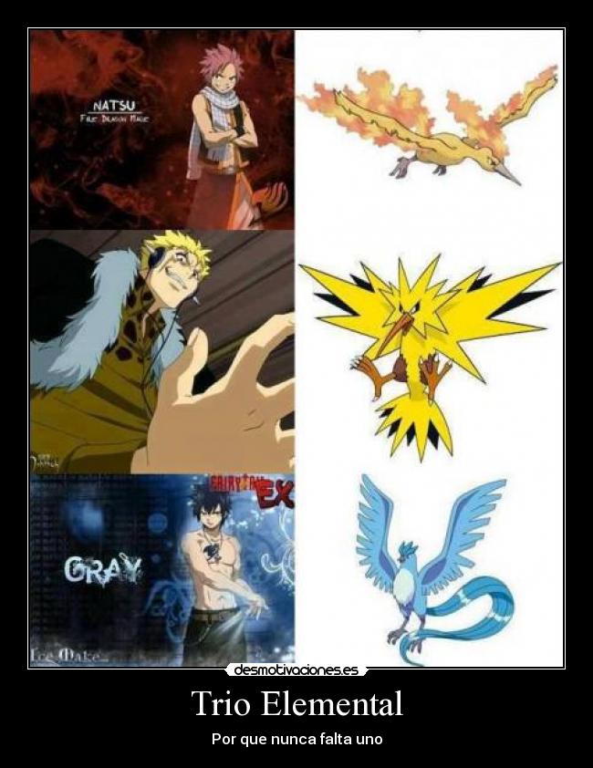 carteles moltres zapdos articuno pokemon fairy tail natsu dragneel gray fullbuster laxus dreyar desmotivaciones