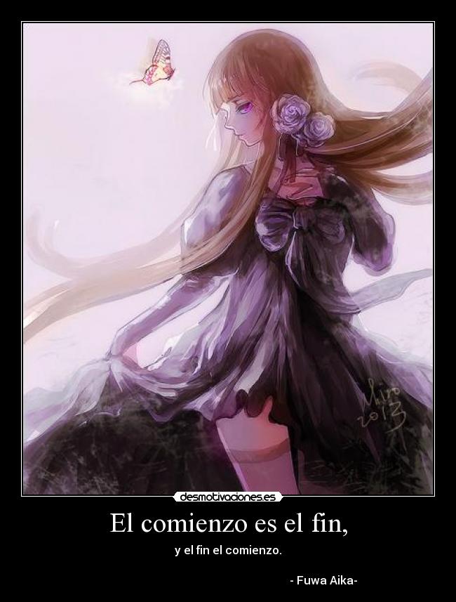 El comienzo es el fin, -