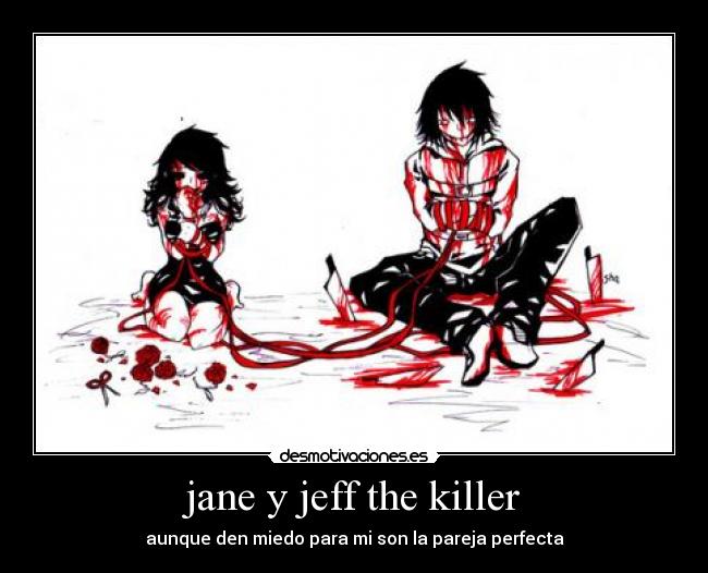 jane y jeff the killer - 