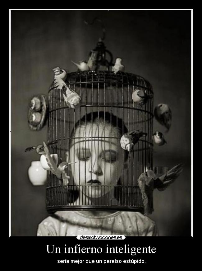 Un infierno inteligente -