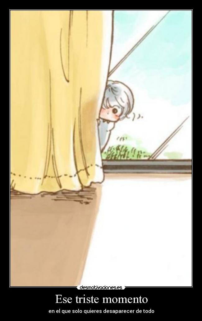 Ese triste momento -