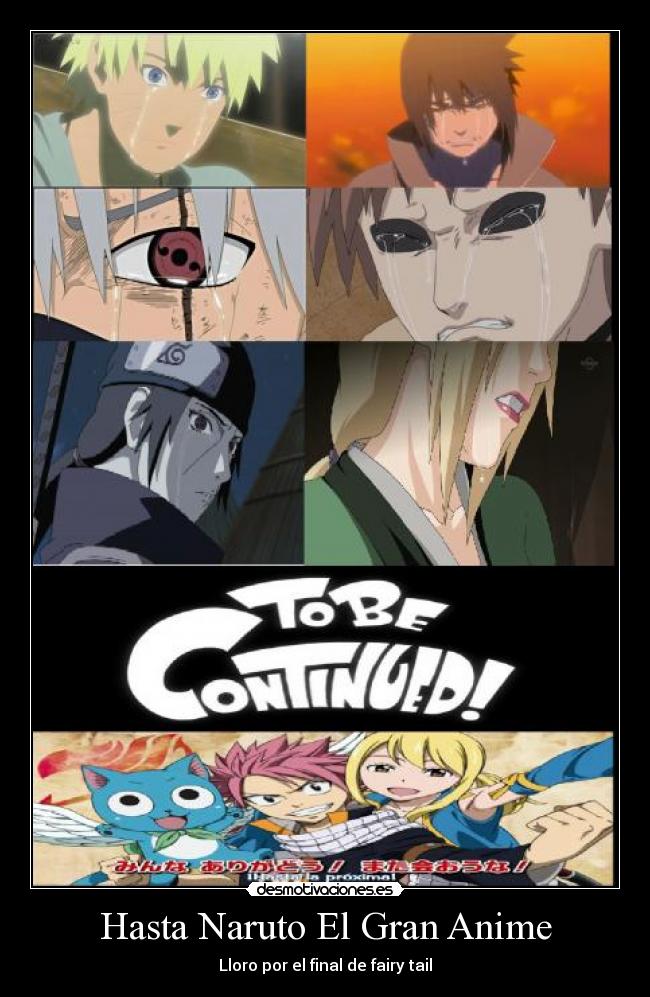 Hasta Naruto El Gran Anime - Lloro por el final de fairy tail