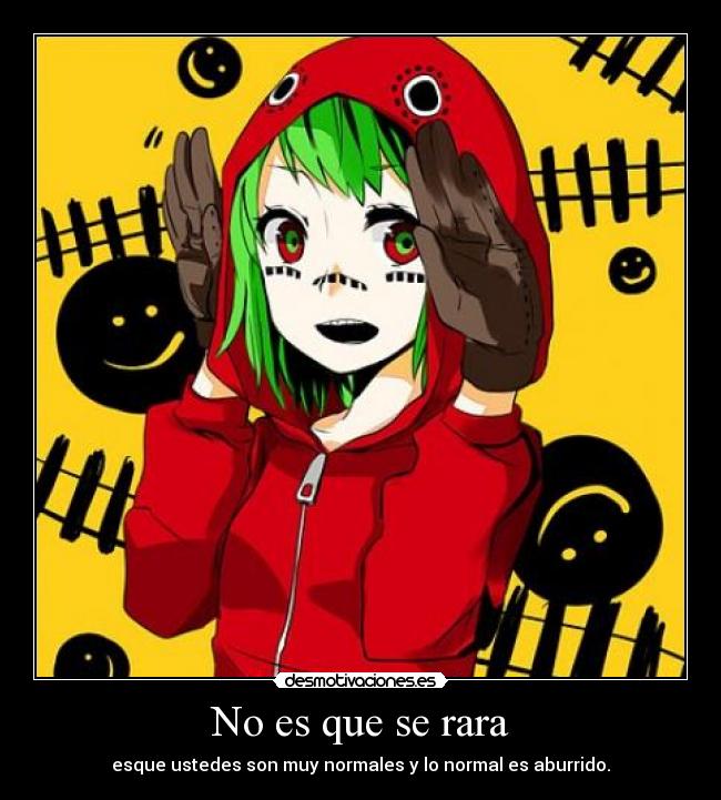 No es que se rara - 