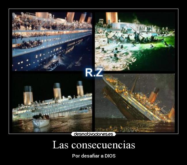 Las consecuencias - Por desafiar a DIOS