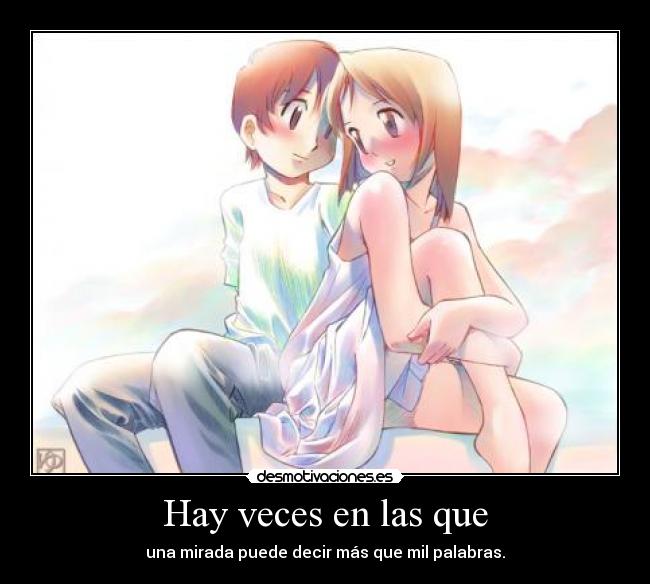 Hay veces en las que -