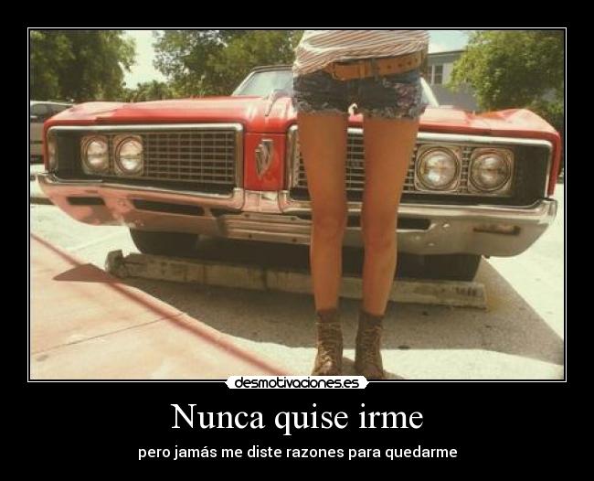 Nunca quise irme - 