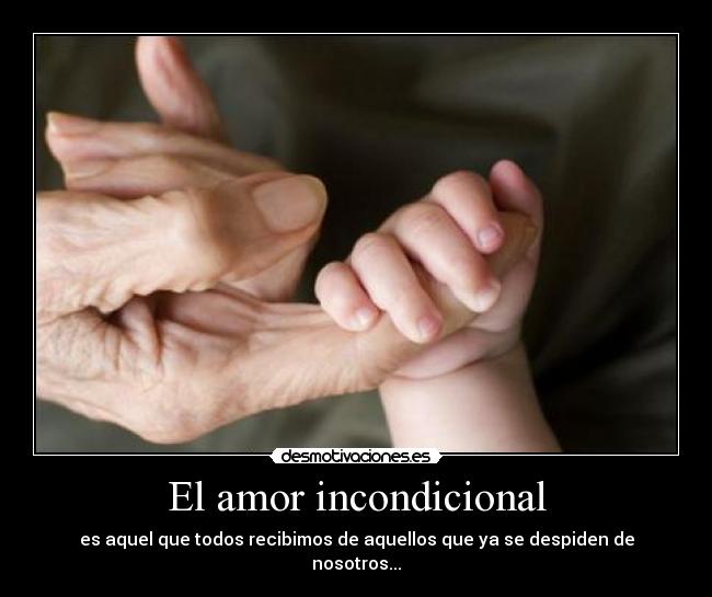 El amor incondicional - 