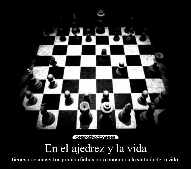 En el ajedrez y la vida - 