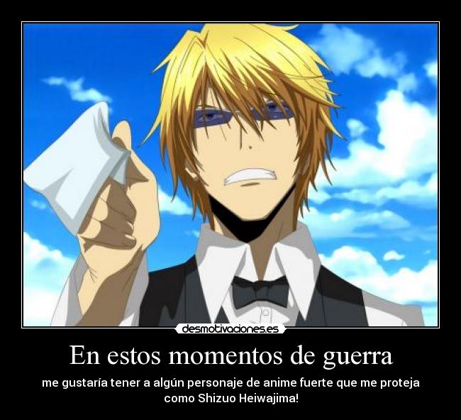 En estos momentos de guerra -