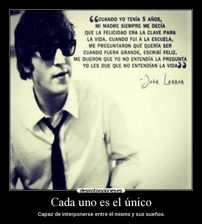Cada uno es el único -