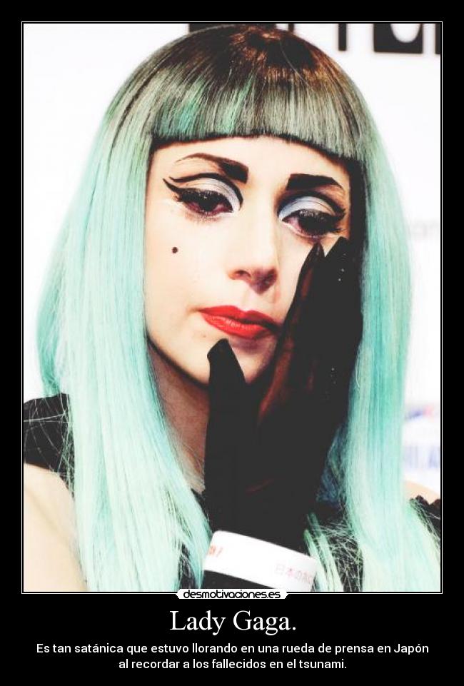 Lady Gaga. - 