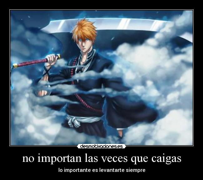 no importan las veces que caigas - 