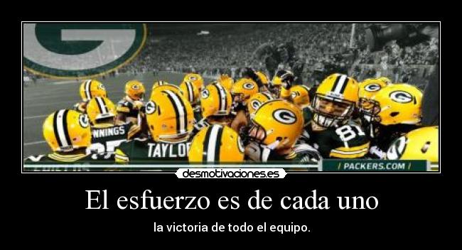 El esfuerzo es de cada uno - la victoria de todo el equipo.