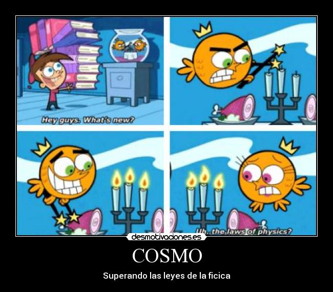 COSMO - Superando las leyes de la ficica