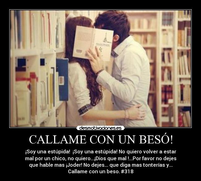 CALLAME CON UN BESÓ! -