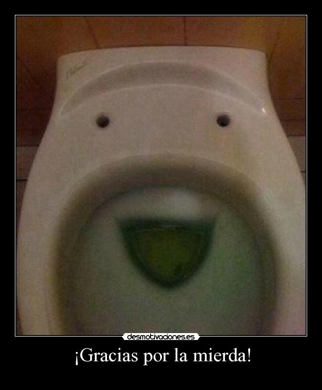 ¡Gracias por la mierda! - 