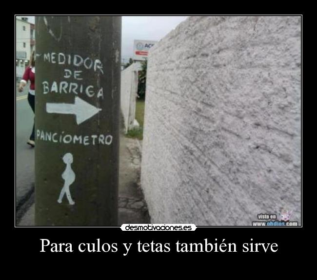 Para culos y tetas también sirve - 