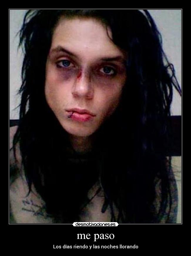 me paso - Los días riendo y las noches llorando