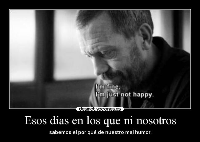 Esos días en los que ni nosotros - 