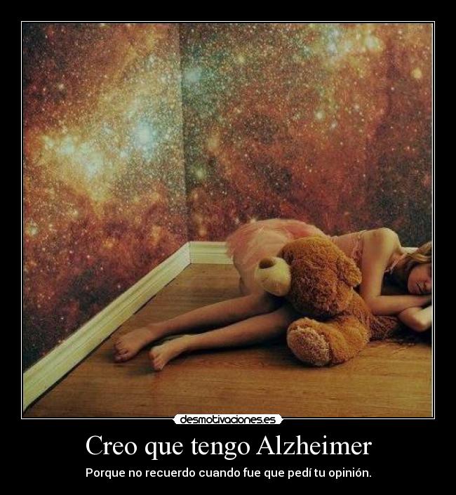 Creo que tengo Alzheimer - 