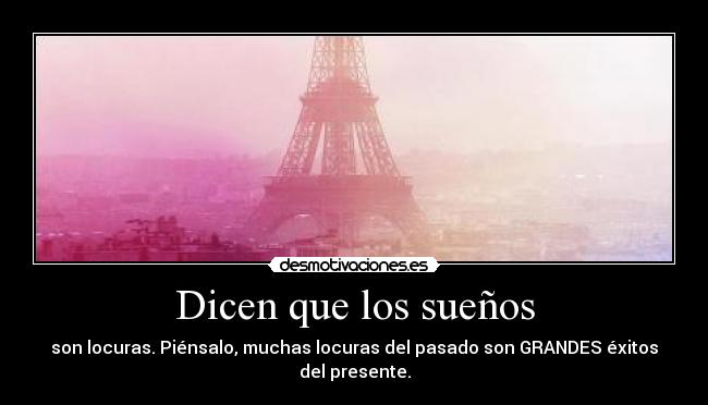 carteles suenos locuras eiffel desmotivaciones