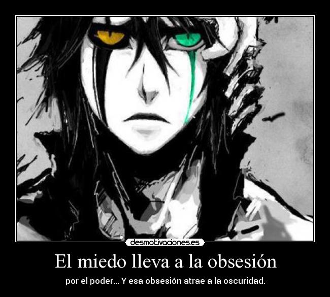 El miedo lleva a la obsesión -