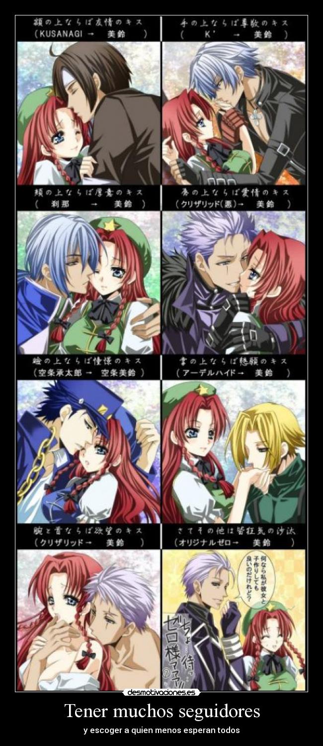 Tener muchos seguidores - y escoger a quien menos esperan todos