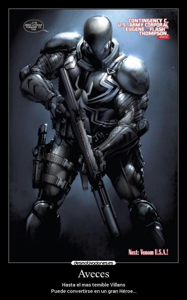 Aveces - Hasta el mas temible Villano
Puede convertirse en un gran Héroe...