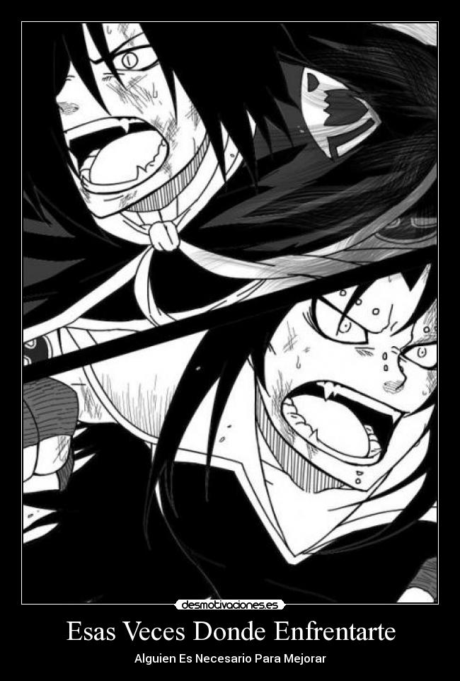 Esas Veces Donde Enfrentarte - Alguien Es Necesario Para Mejorar