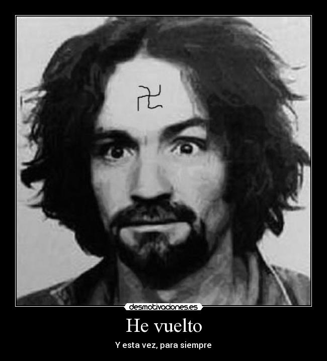 He vuelto - Y esta vez, para siempre