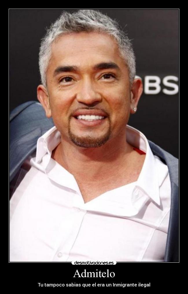 Admitelo - Tu tampoco sabias que el era un Inmigrante ilegal