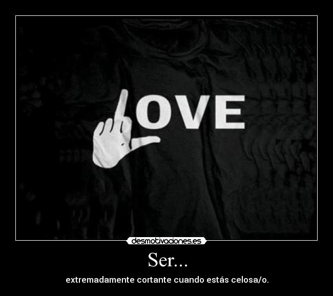 carteles celoso desmotivaciones