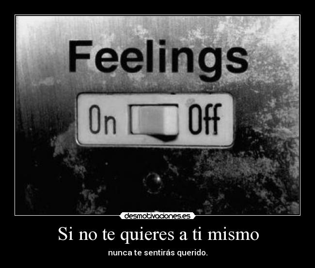 Si no te quieres a ti mismo - 