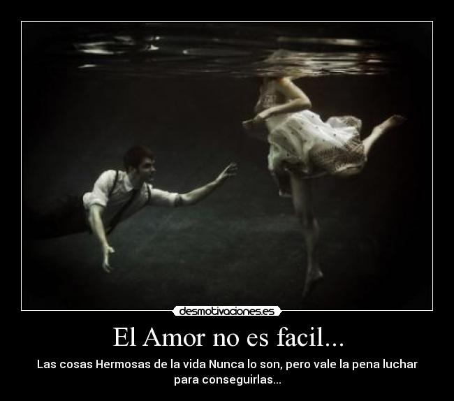 El Amor no es facil... - 