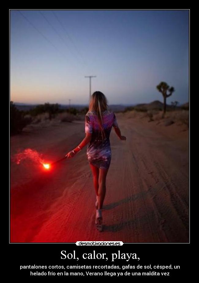 Sol, calor, playa, -