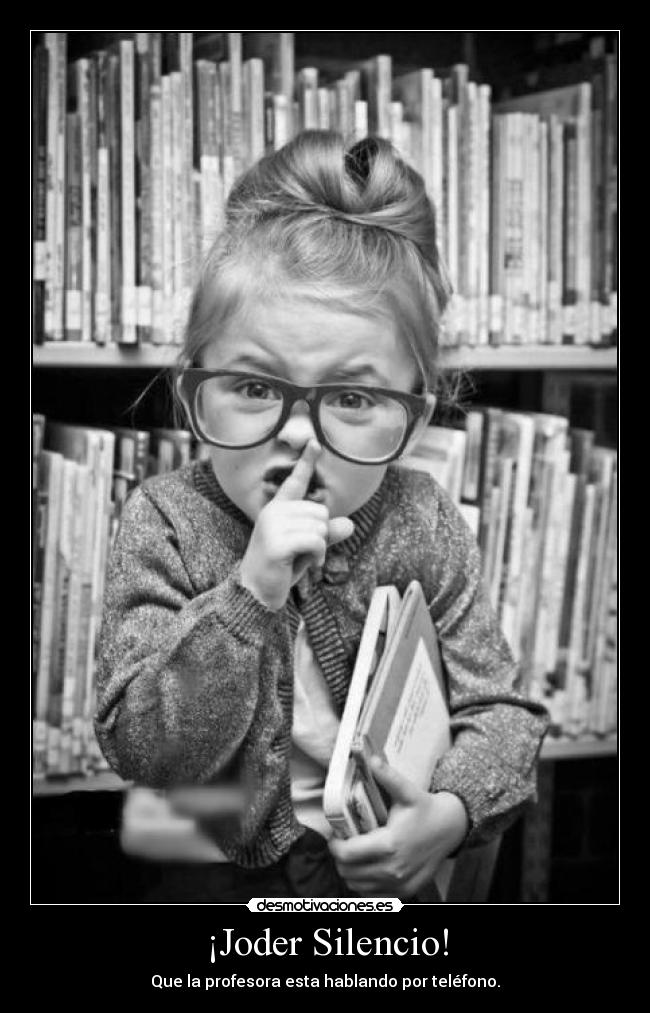¡Joder Silencio! -
