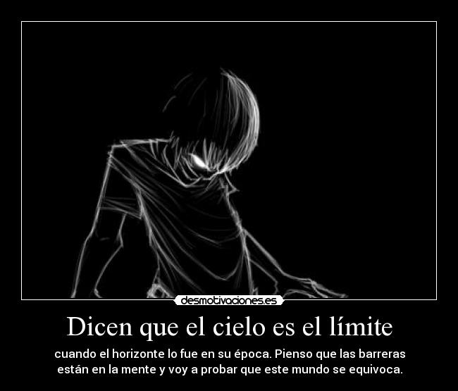 Dicen que el cielo es el límite -