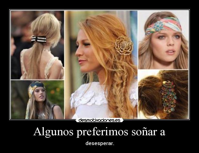 Algunos preferimos soñar a - 