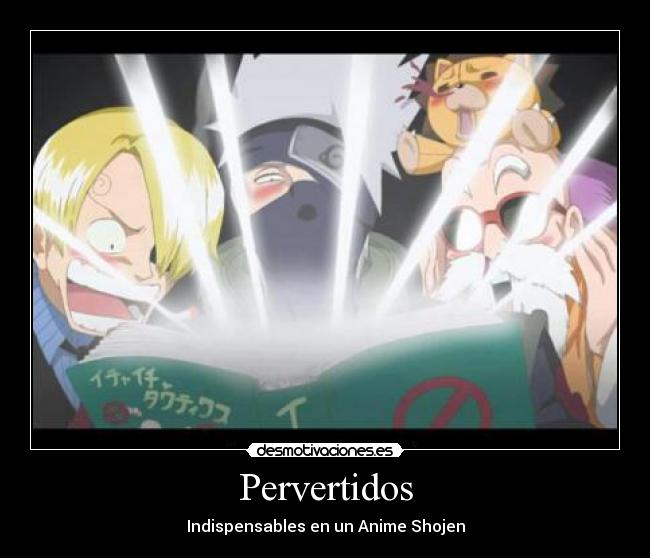 carteles anime manga dragon ball mst roji one piece sanji naruto shippuden kakashi hatake bleach khon porn desmotivaciones